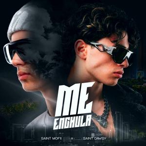 ME ENCHULA