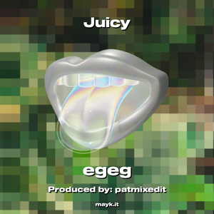 Juicy