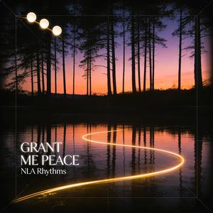 Grant Me Peace