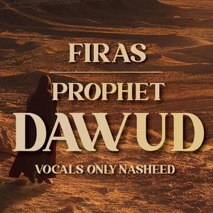 Prophet Dawud (Vocals Only)