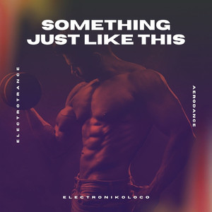 Something Just Like This (Trance)