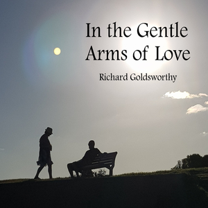 In the Gentle Arms of Love