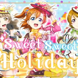 sweet＆sweet holiday（翻自 Printemps）