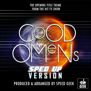 Good Omens The Opening Title Theme (From ''Good Omens'') (Sped Up)