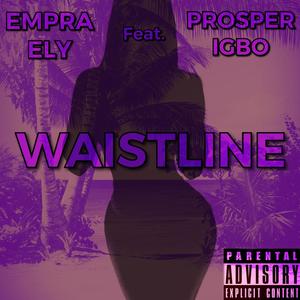 Waistline (feat. Prosper Igbo)