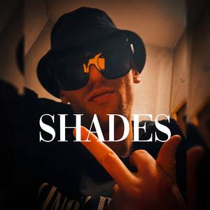 SHADES