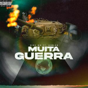 Muita Guerra (feat. Weelx3)