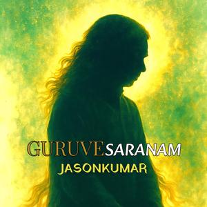GURUVE SARANAM