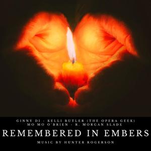 Remembered In Embers (A Critical Role EXU Inspired Folk Song) (feat. Mo Mo O'Brien, Ginny Di & The Opera Geek)