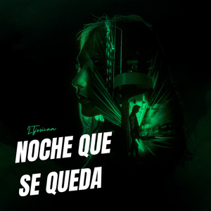 Noche Que Se Queda