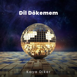 Dil Dökemem (Kaya Diker Versiyon)