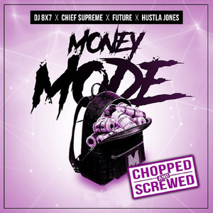 Money Mode (Chopped & Screwed)