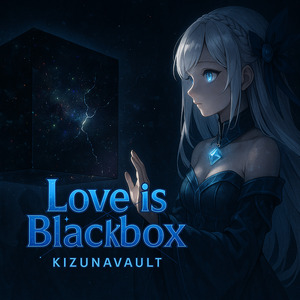 Love is Blackbox