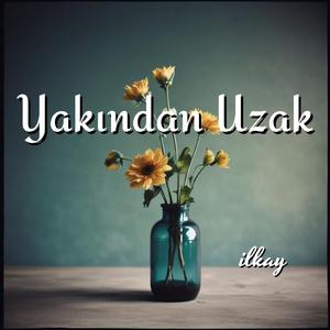 Yakından Uzak (Orginal Mix)