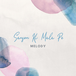 Sanson Ki Mala Pe (Melody)