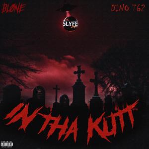 In Tha Kutt (feat. Dino 762)