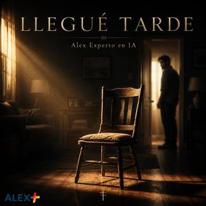 Llegue Tarde