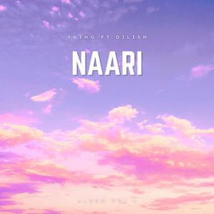NAARI (නාරී) Yking (feat. Dilish)