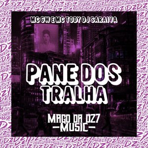 Pane dos Tralha (feat. Mc Gw)