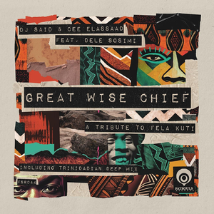 Great Wise Chief (feat. Dele Sosimi)