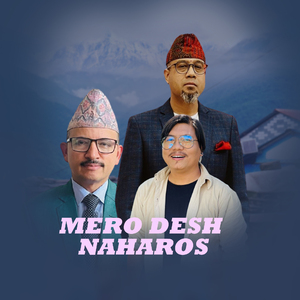 Mero Desh Naharos