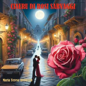 Ciauru di rosi sarvaggi