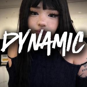 Dynamic