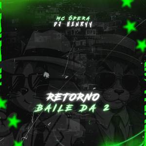 RETORNO BAILE DA RUA 2