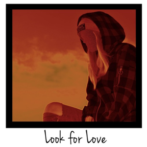 Look for Love (prod. 4e)
