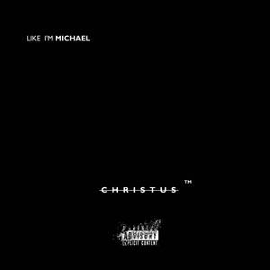 Like I'm Michael