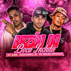 Bbzão da Boca Inchada (feat. DUDUZINHO JS & Mc Negão Original)