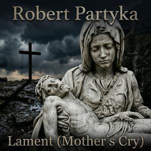 Lament (Mother's Cry)