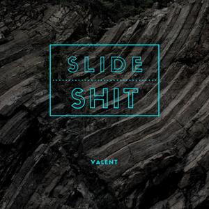 Slide Shit