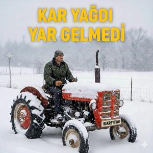 Kar Yağdı Yar Gelmedi | Bekreyting - Ai