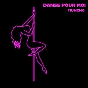 DANSE POUR MOI