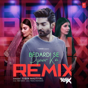 Bedardi Se Pyaar Ka Remix