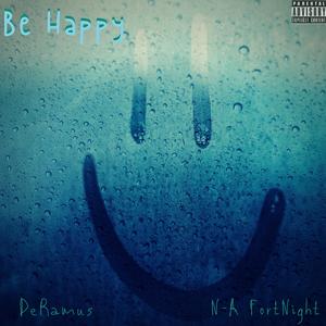 BE Happy (feat. DeRamus)