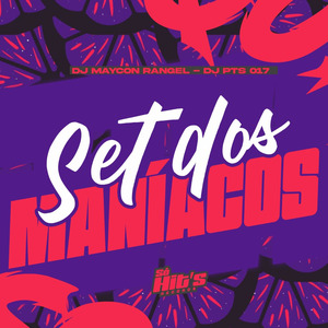 Set Dos Maniacos
