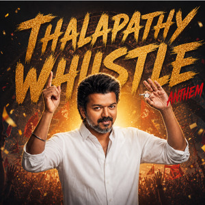 Thalapathy Whistle Anthem