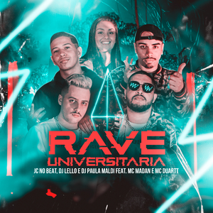 Rave Universitária (feat. MC Duartt & MC Madan)