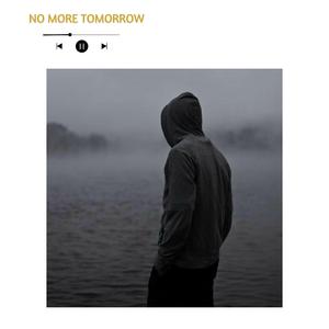 No More Tomorrow