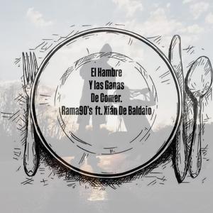 El Hambre y las Ganas de Comer (feat. Xián De Baldaio)