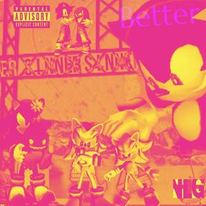 Better (feat. BluddyScar$, prettilitt & Luvnt$y!!)