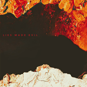 Lies Made Evil