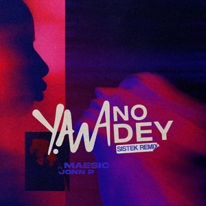 Yawa No Dey (feat. John P) [Sistek Remix]
