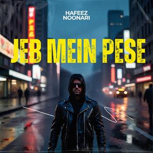 Jeb Mein Pese