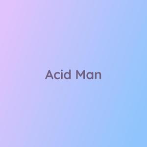 Acid Man
