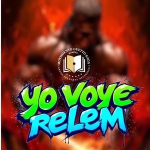 Yo Voye Relem