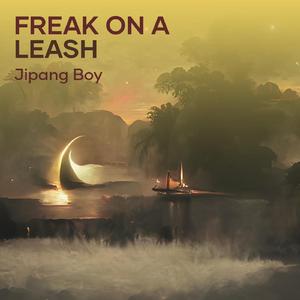 Freak on a Leash