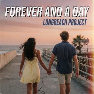 Forever And A Day